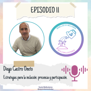 Diego Castro: inclusión a través de la presencia y la participación.